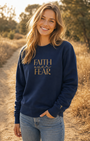 Faith Over Fear, Printed Sweatshirt
