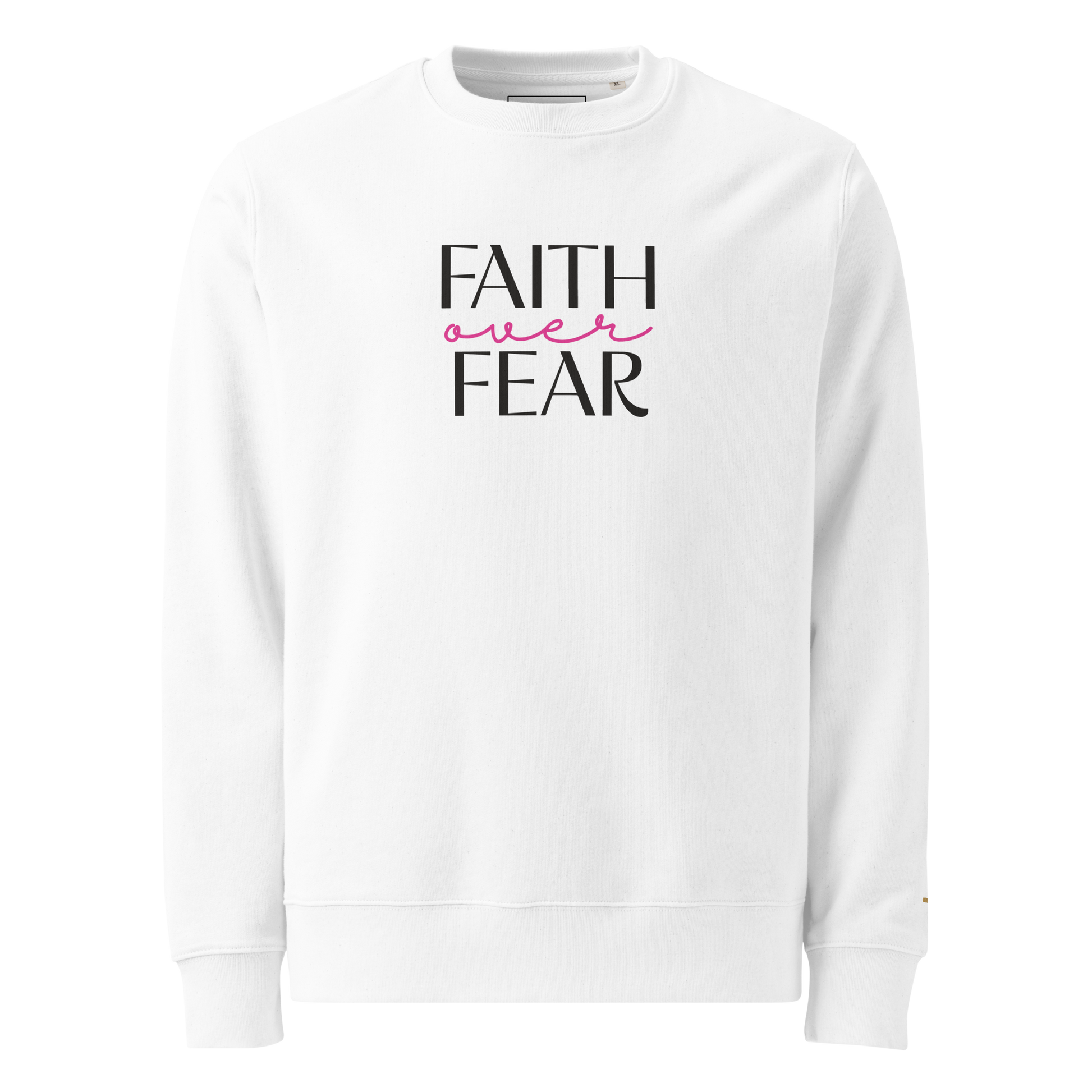 Faith Over Fear, Printed Sweatshirt