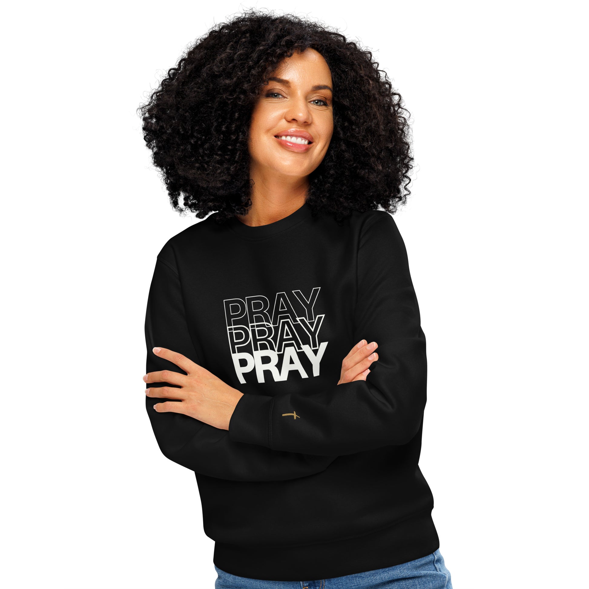 Pray Pray Pray, Printed Sweatshirt.