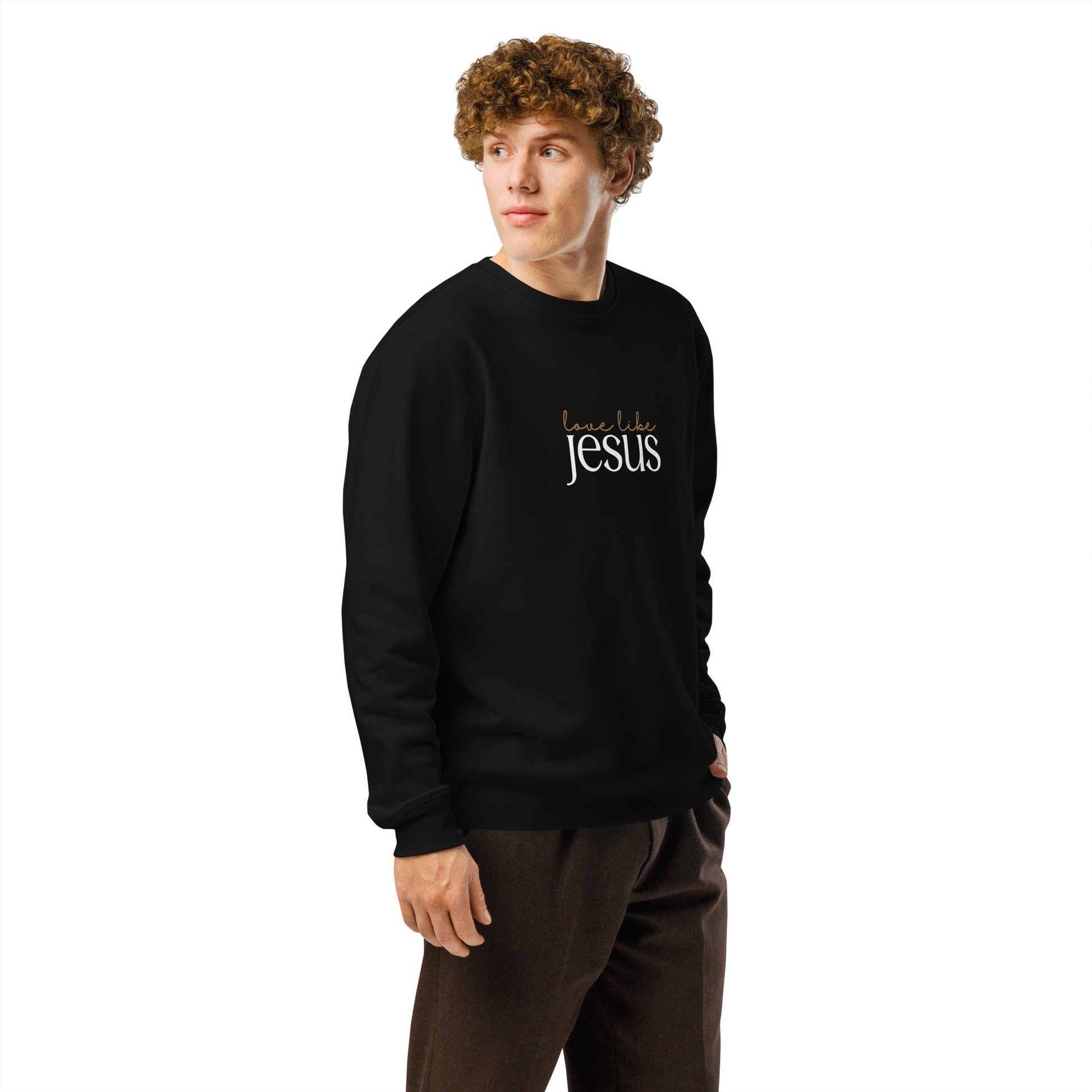 Love Like Jesus, Printed Sweatshirt.