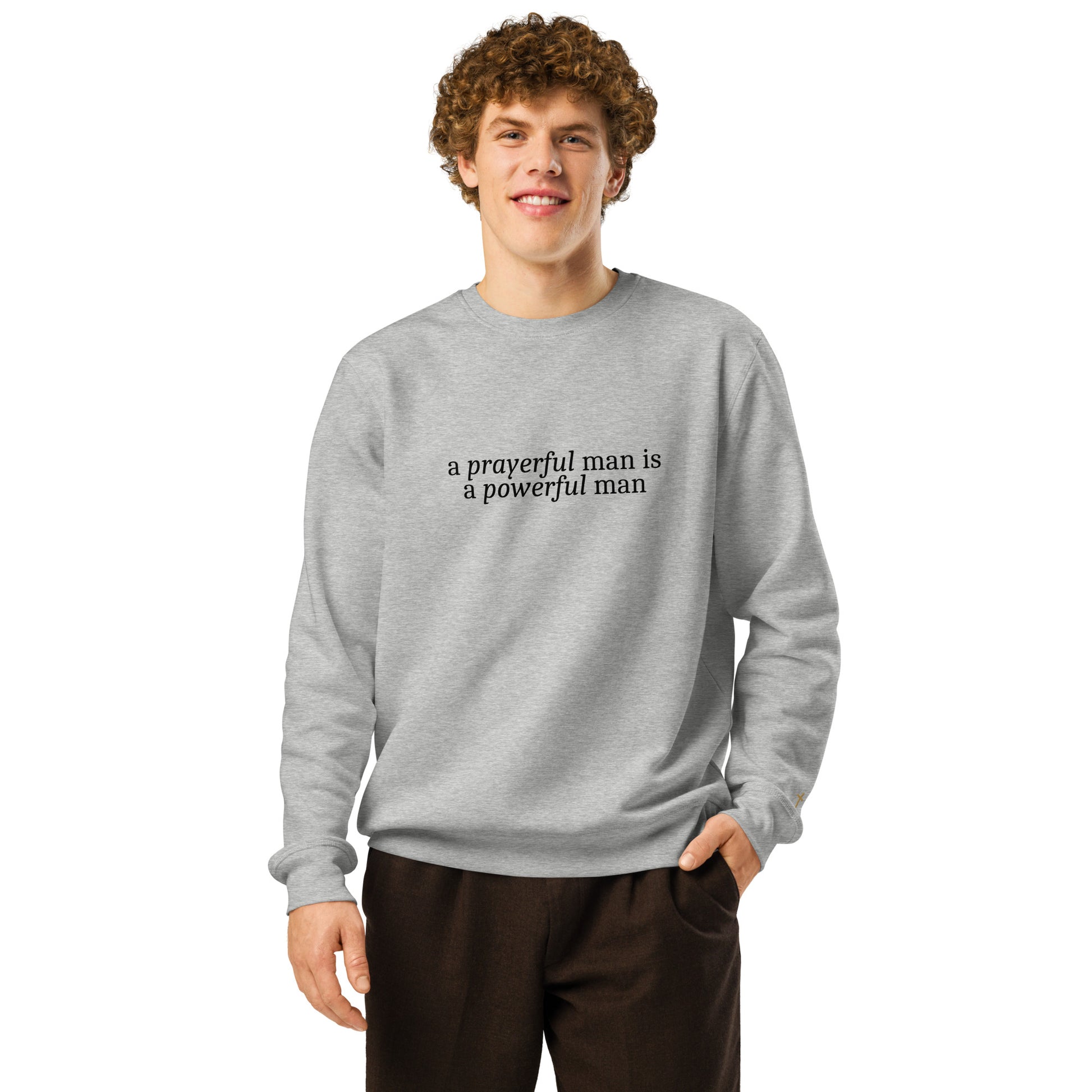 A Prayerful Man, Printed Sweatshirt.