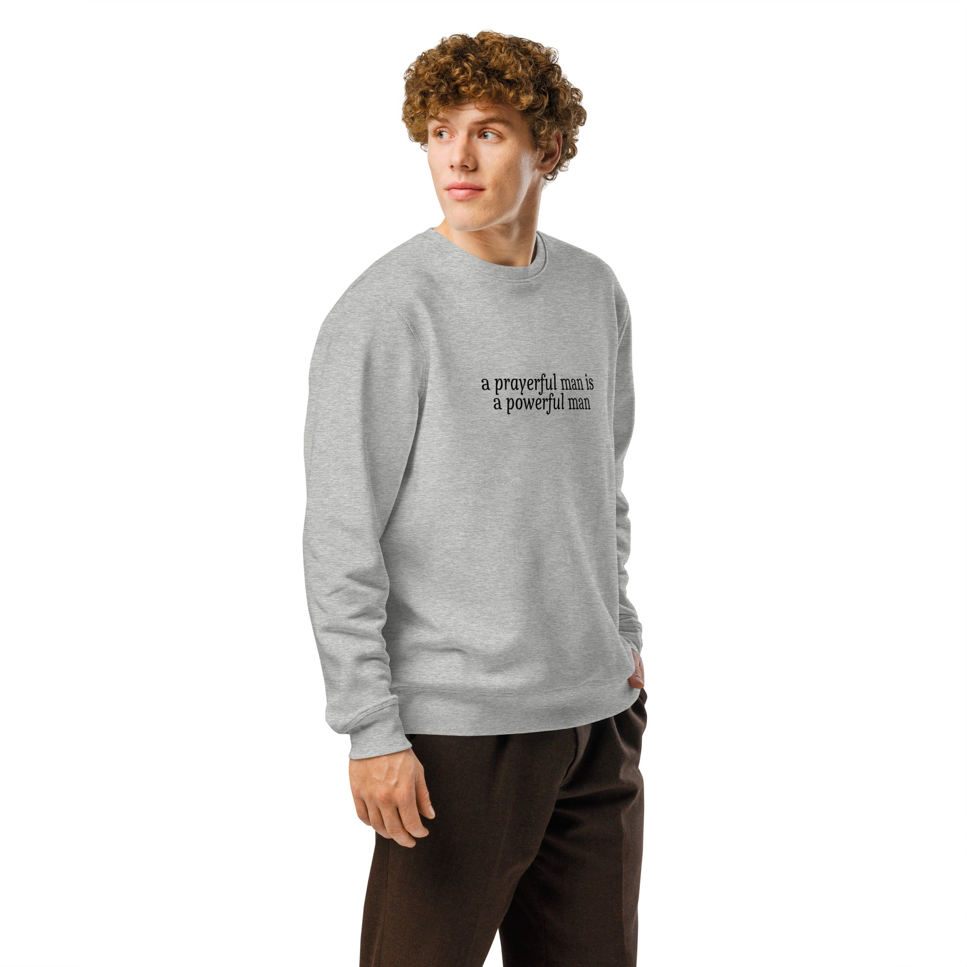 A Prayerful Man, Printed Sweatshirt.