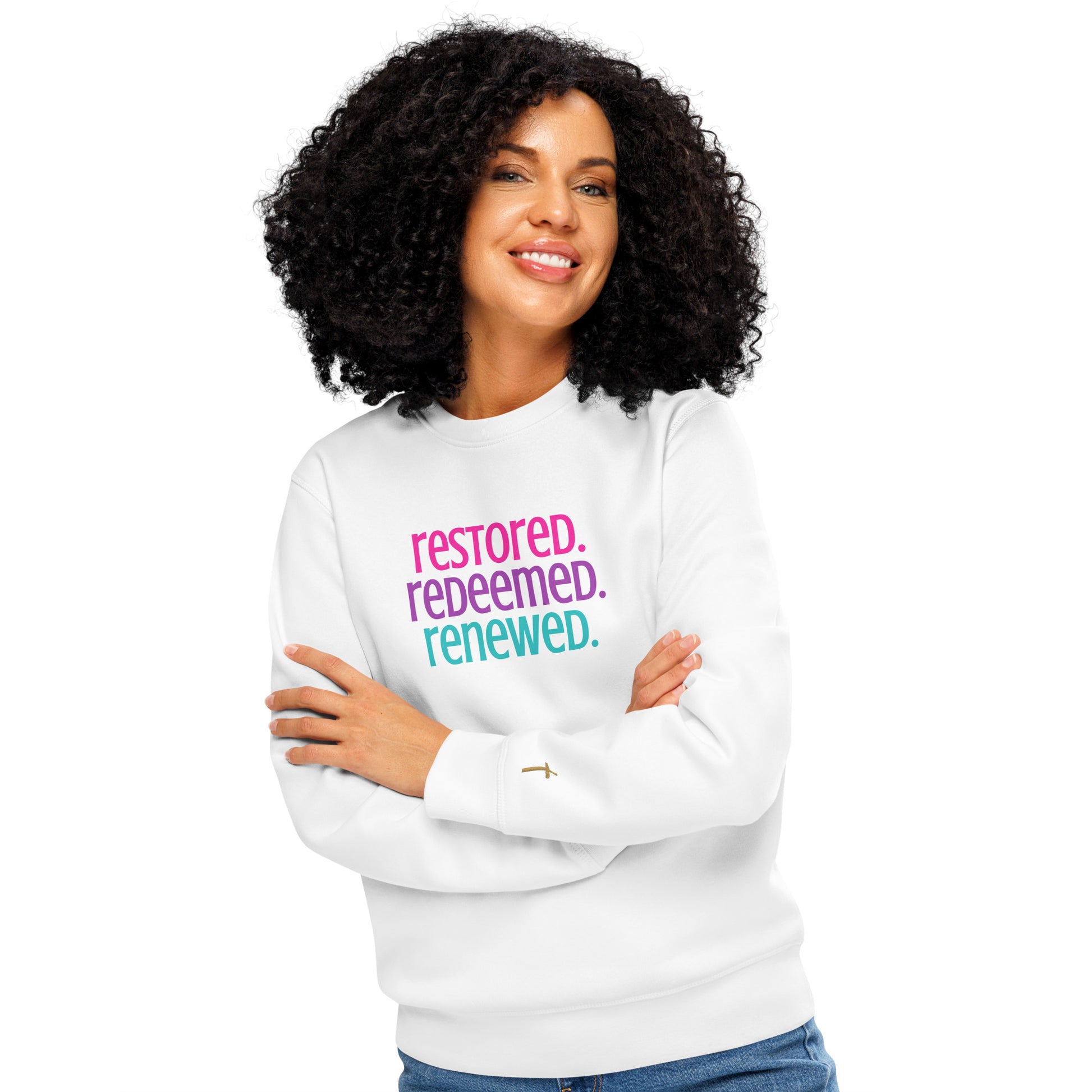 Restored Redeemed Renewed, Printed Sweatshirt.