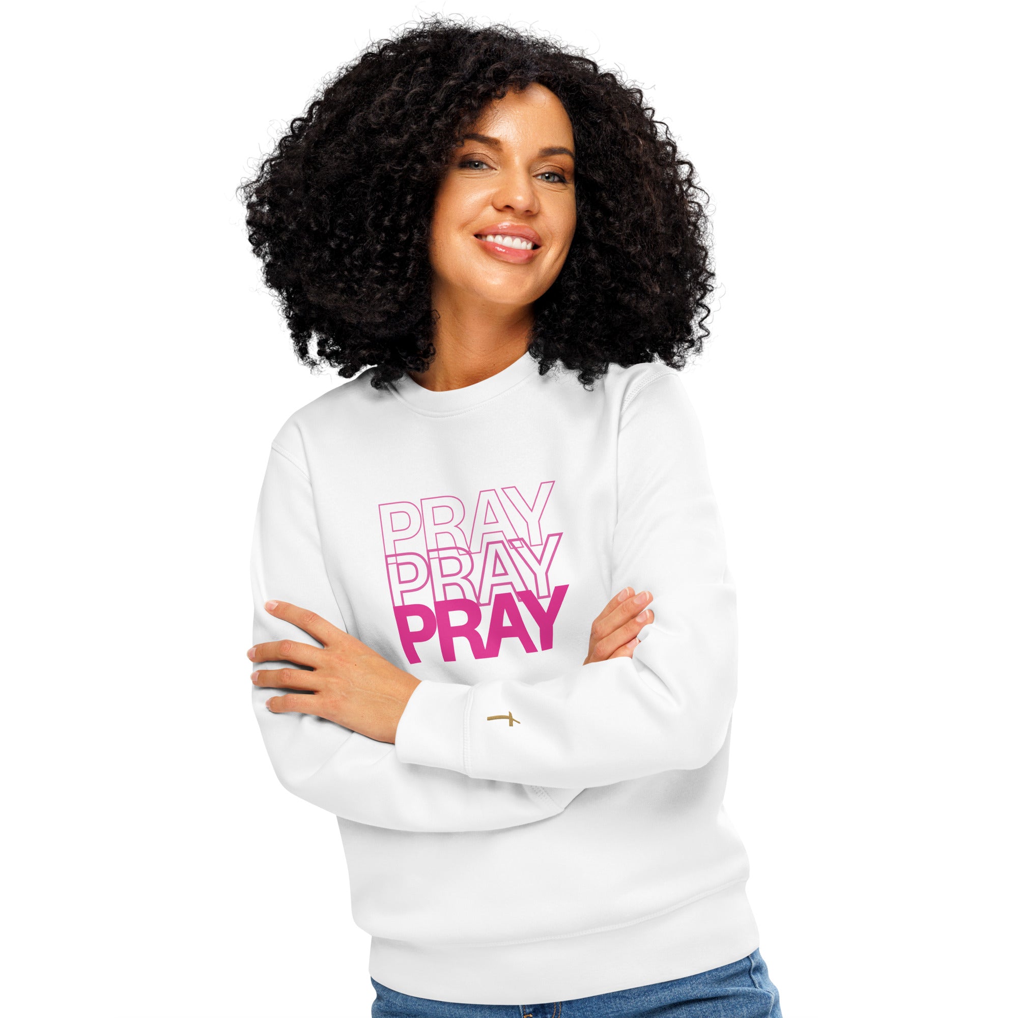 Pray Pray Pray, Printed Sweatshirt.