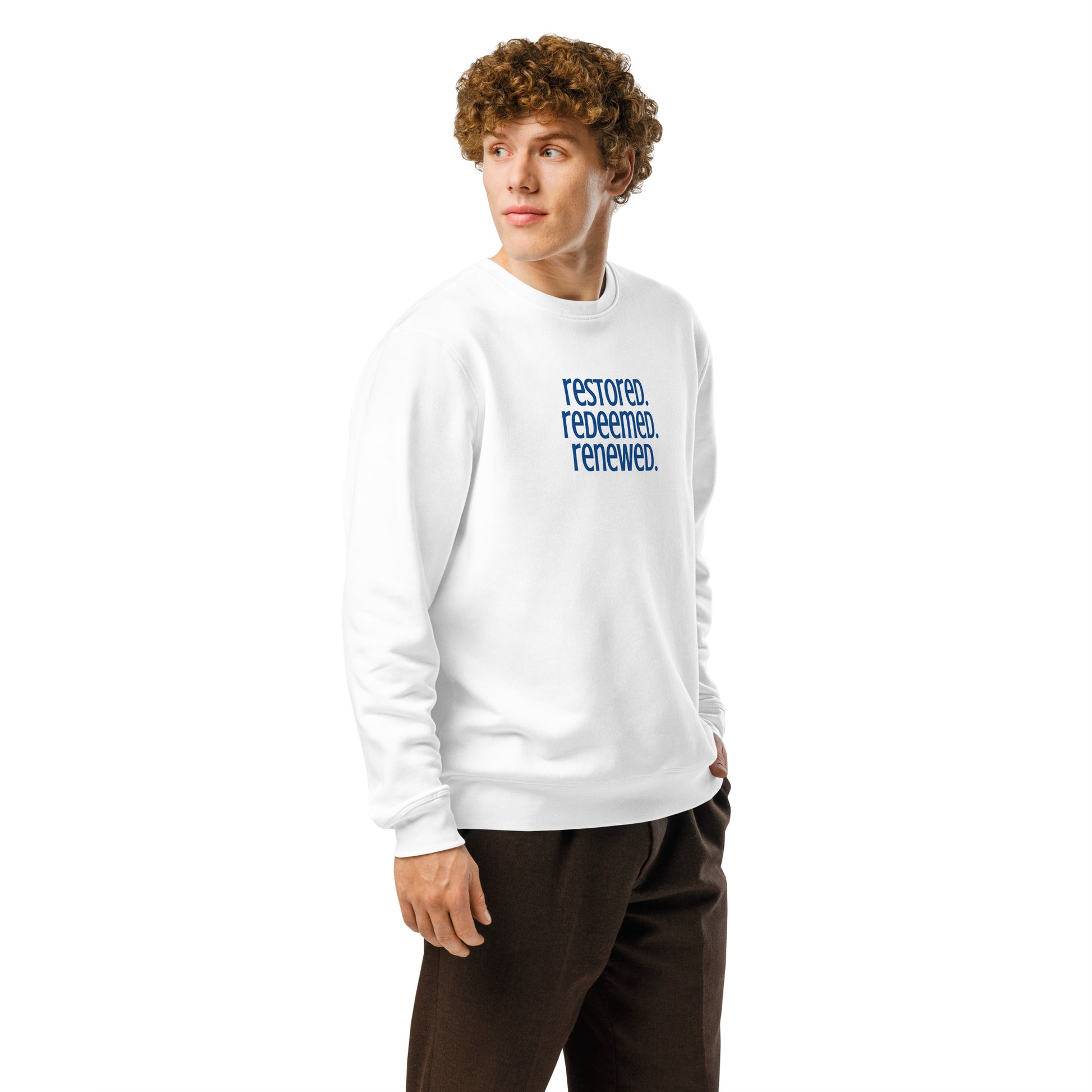 Restored Redeemed Renewed, Printed Sweatshirt.