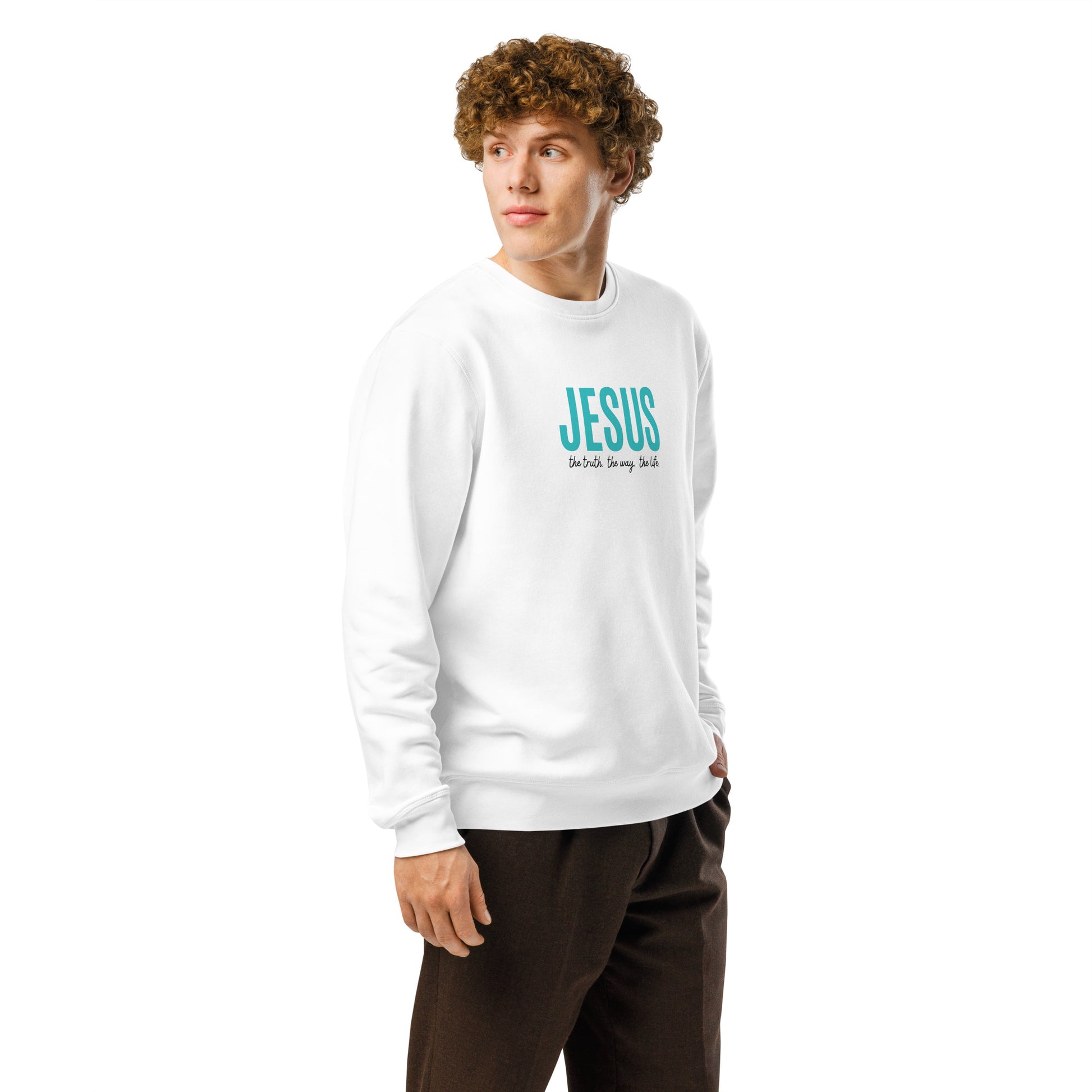Jesus - The Truth. The Way. The Life., Printed Sweatshirt.